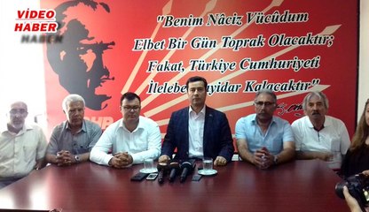 (20 Temmuz 2017) CHP İL BAŞKANI KESKİN: “HAİN TERÖR  ÖRGÜTÜ  İLE  YAN YANA  GELEMEYİZ”