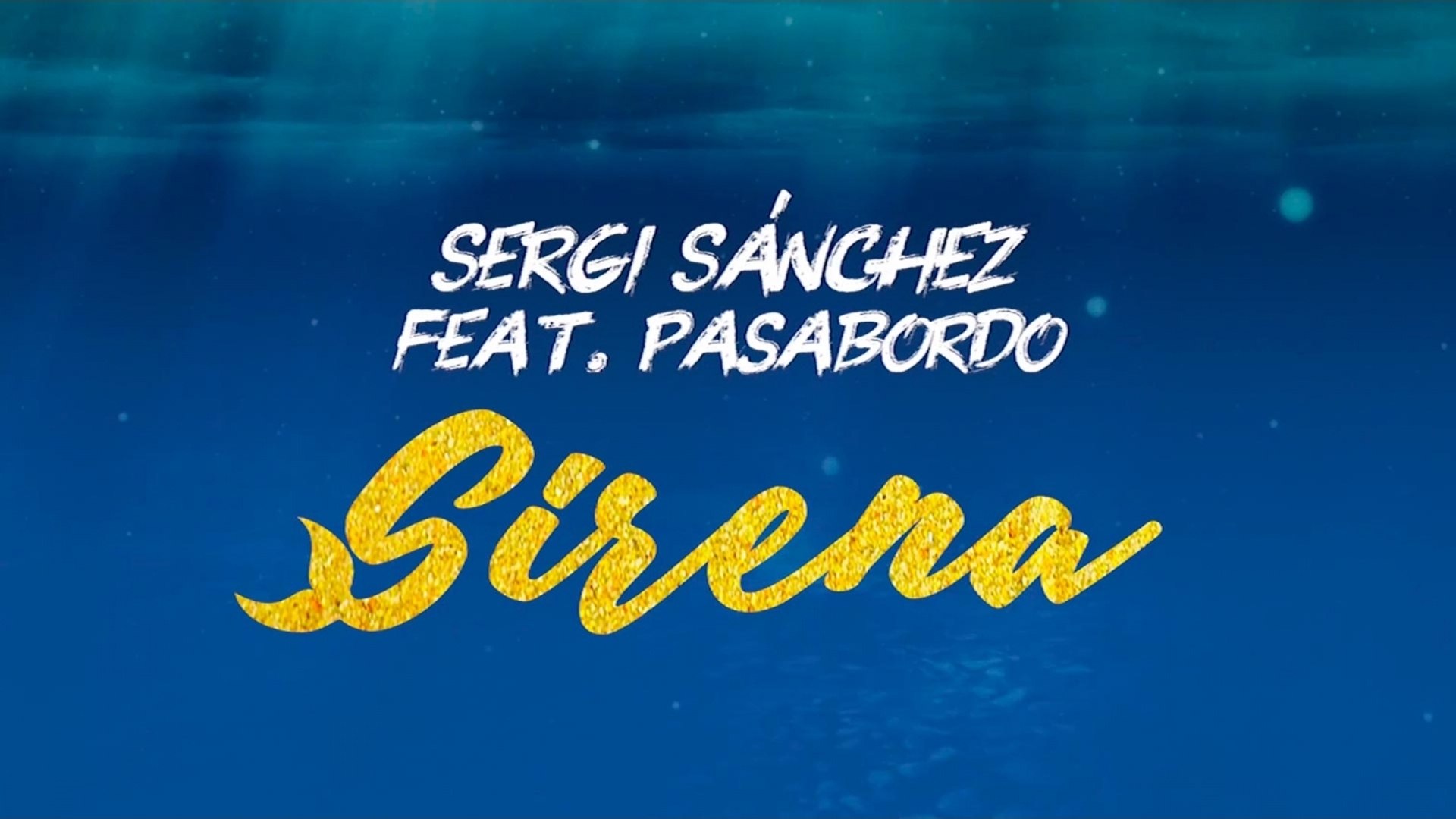⁣Sergi Sánchez Ft. Pasabordo - Sirena - Official Lyric Video