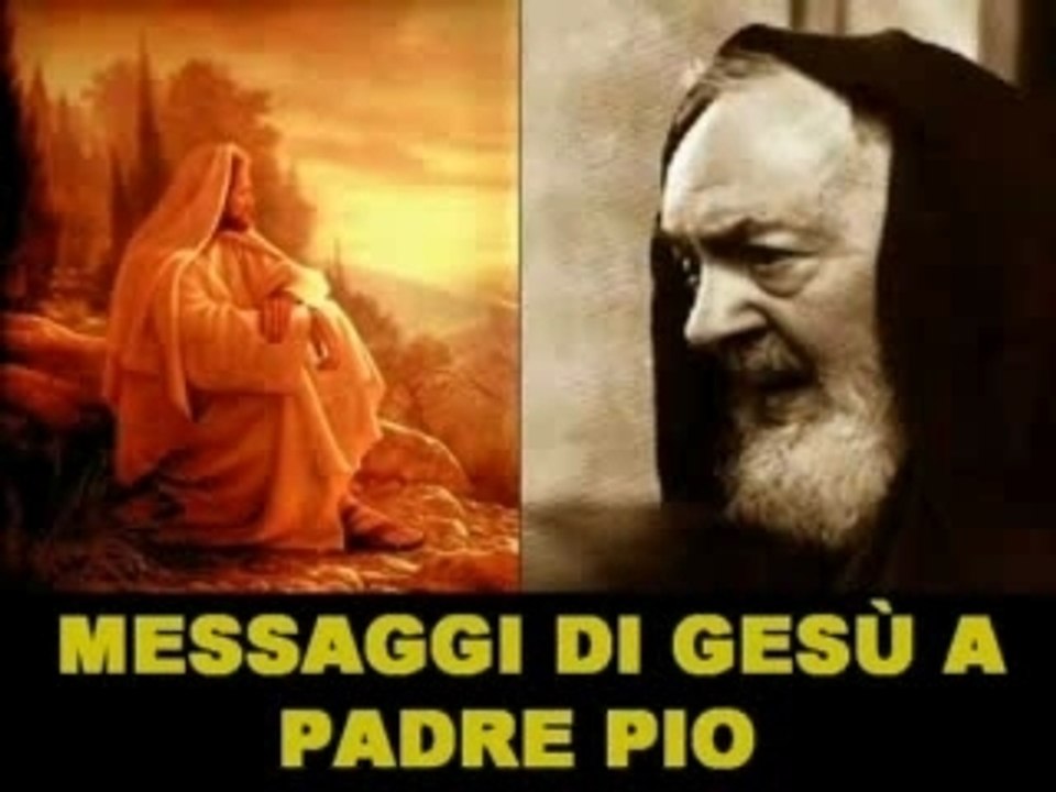 Messaggi di Gesù a Padre Pio