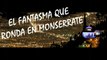 EL MACABRO Y ATERRADOR ESPECTRO QUE RONDA EN MONSERRATE (BOGOTA - COLOMBIA) | OSCAR JACK