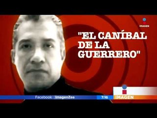 El caníbal de la Guerrero | Noticias con Francisco Zea