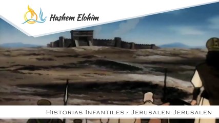 Historias Infantiles - Jerusalen Jerusalen