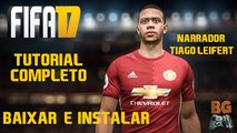 Baixar e Instalar - FIFA 17   CRACK SteamPunks   Narração em Português