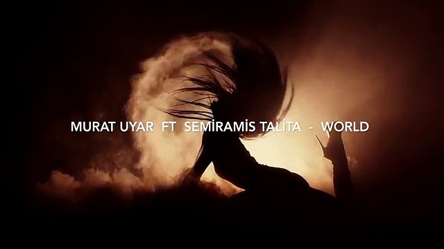 Murat Uyar feat. Semiramis Talita - World