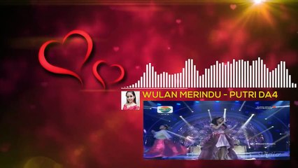 Wulan Merindu - Putri Isnari DA4 (High Quality Audio)