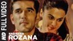 Latest Video Song - Rozana - HD(Full Video Song) - Naam Shabana - Akshay Kumar, Taapsee Pannu, Taher Shabbir, Shreya, Rochak -