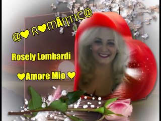 FLASHBACK❤ ᖇ❤ᗰÂȠƬƗᑕ@S ❤ Rosely Lombardi❤Amore Mio 7