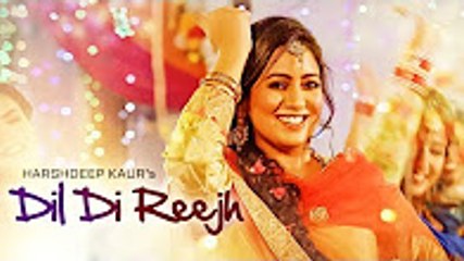 Dil Di Reejh_ Harshdeep Kaur (Song Teaser) _ 22 July 2017 _ New Songs 2017