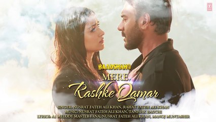 Mere Rashke Qamar Song With Lyrics _ Baadshaho _ Ajay Devgn, Ileana, Nusrat & Rahat Fateh Ali Khan