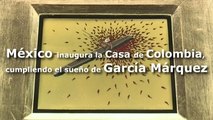 México inaugura la Casa de Colombia, cumpliendo el sueño de García Márquez