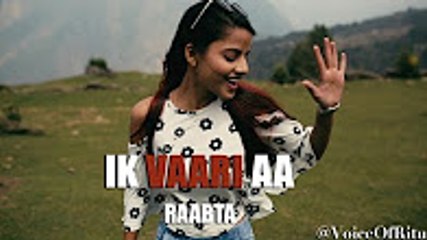 Ik Vaari Aa - Raabta _ Female Cover Version By Ritu Agarwal
