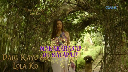 Daig Kayo Ng Lola Ko Teaser Ep.13: Ang echoserang senyorita makakahanap ng kaniyang katapat
