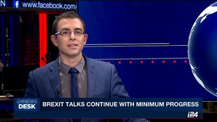 i24NEWS DESK | Brexit talks continue with minimum progress | Friday, July 21st 2017