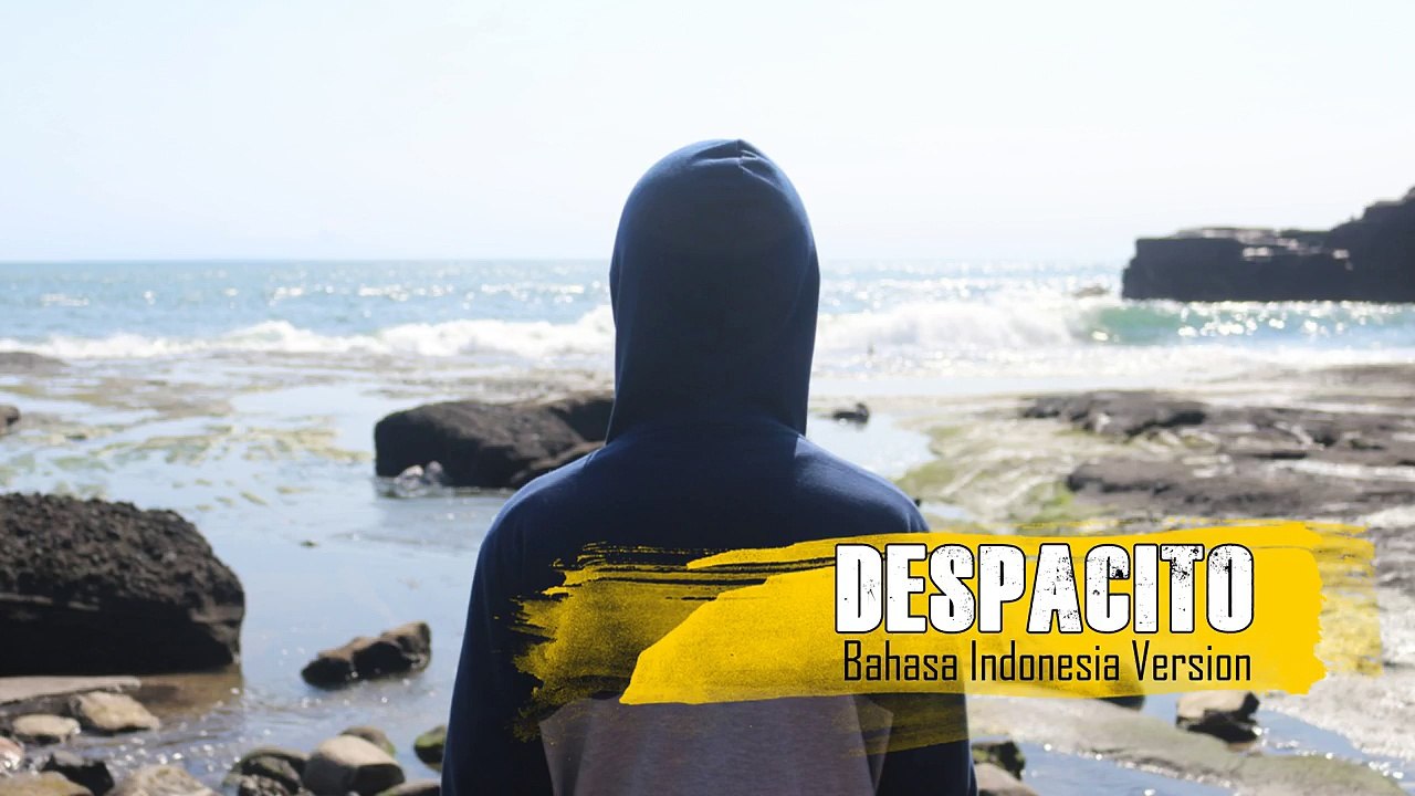Despacito versi Bahasa Indonesia (Arti Lagu Despacito Lirik)