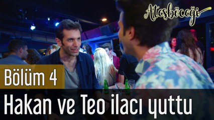 Ateşböceği 4. Bölüm Hakan ve Teo İlacı Yuttu