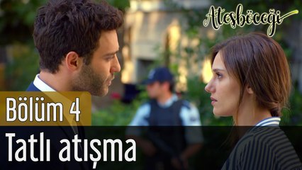Ateşböceği 4. Bölüm Tatlı Atışma