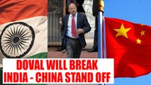 Sikkim Stand Off : Ajit Doval to visit China soon, may resolve border tension | Oneindia News
