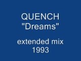 Quench - dreams  (extended mix)