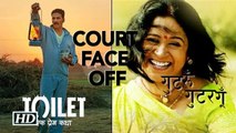 COURT Face off : “Toilet: Ek prem Katha” VS “Gutrun Gutar Gun”