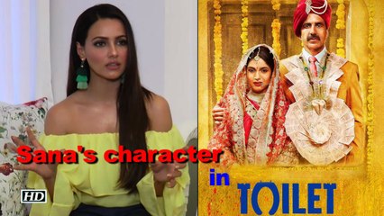Toilet Ek Prem Katha: Sana Spills beans on her character