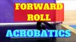 circus tutorial, acrobatics forward roll