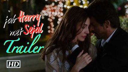 Jab Harry met Sejal TRAILER | SRK-Anushka's Chemistry