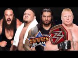 WWE: Summerslam 2017 Brock Lesnar vs Roman Reigns vs Samoa Joe vs Braun Strowman Promo