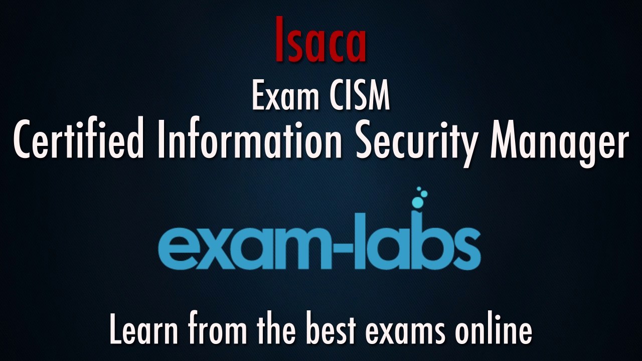 CISM Certification Exam Questions and Answers | www.exam-labs.com