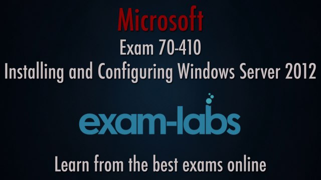 Microsoft 70-410 Certification Exam Questions and Answers | exam-labs.com