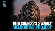 EVENING 5: UEM Sunrise launches RM1.1 bil apartment in Australia
