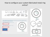 How to configure your custom fabricated metal Shapes onlne