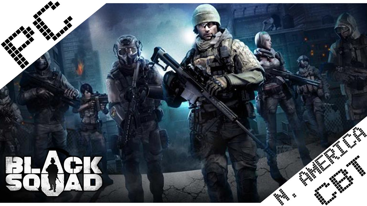 [CBT NA] Black Squad.