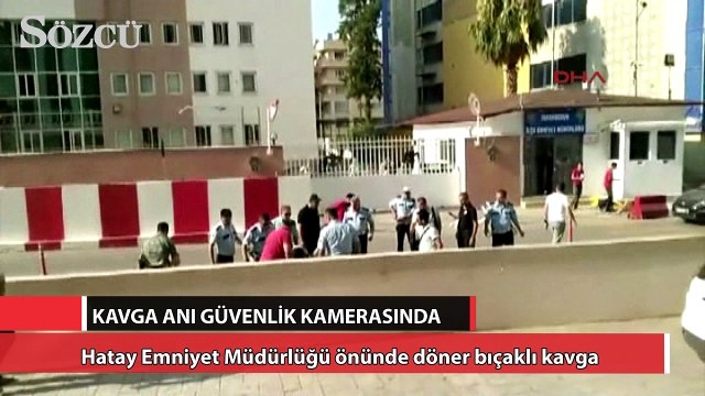 Hatay Emniyet Müdürlüğü önünde döner bıçaklı kavga