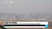 Syria: Army and Hezbollah launch attack near Lebanon border