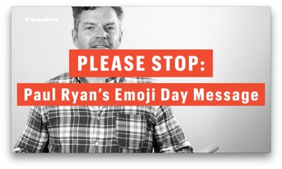 Please Stop: Paul Ryan's Emoji Day Message