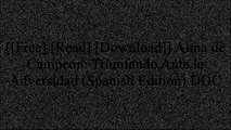 [INEGI.[FREE] [DOWNLOAD]] Alma de Campeon: Triunfando Ante la Adversidad (Spanish Edition) by Mike Lowell, Rob Bradford K.I.N.D.L.E
