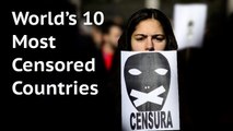 World's 10 Most Censored Countries