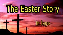 Lego Easter Story (Jesus Death & Resurrection)