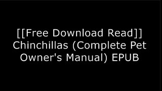 [T0bv6.FREE DOWNLOAD READ] Chinchillas (Complete Pet Owner's Manual) by Juliana Bartl [R.A.R]