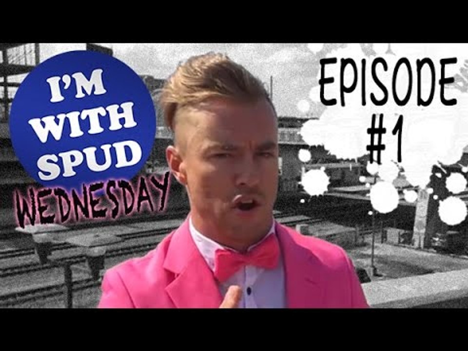 I'm With Spud Wednesday EP. 1: First Ever I'm With Spud Wednesday!
