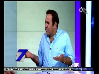 #السابعة | محمد عمارة: الدولة الان هي التي تطلب البحث عن القيادات