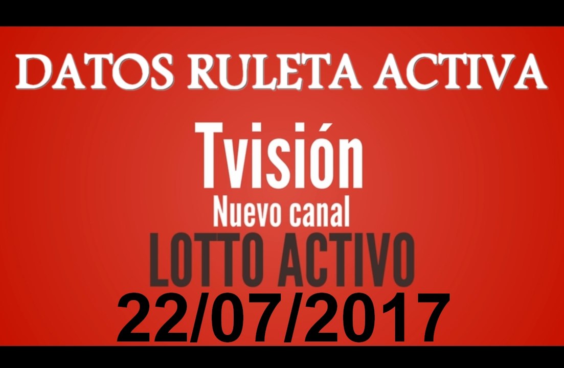 LOTTO ACTIVO: datos para el 22 de Julio 2017