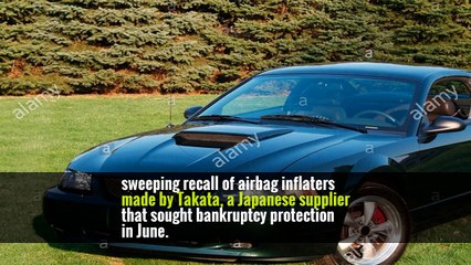 Ford and Mazda Hope to Be Removed From Latest Airbag Recall