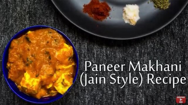 Jain Style Paneer Makhani Recipe | पनीर बटर मसाला रेसिपी |Paneer Butter Masala, No Onion No Garlic