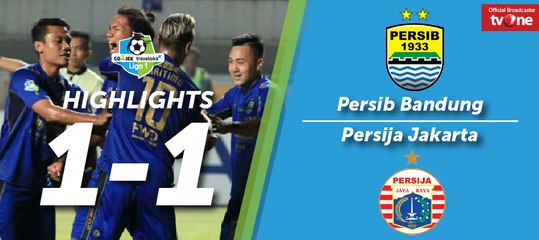 Highlight Liga 1 - Persib Bandung vs Persija Jakarta (1-1)