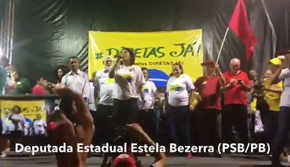 Deputada Estadual Estela Bezerra (PSB) Participou do ato Diretas Já, em João Pessoa - Confira o vídeo.