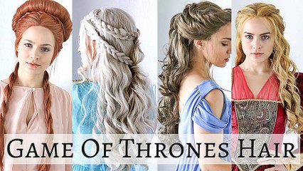 Iconic Game of Thrones Hairstyles - Hair Tutorial