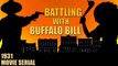 Battling With Buffalo Bill (1931) Episode 8- Sentenced To Death