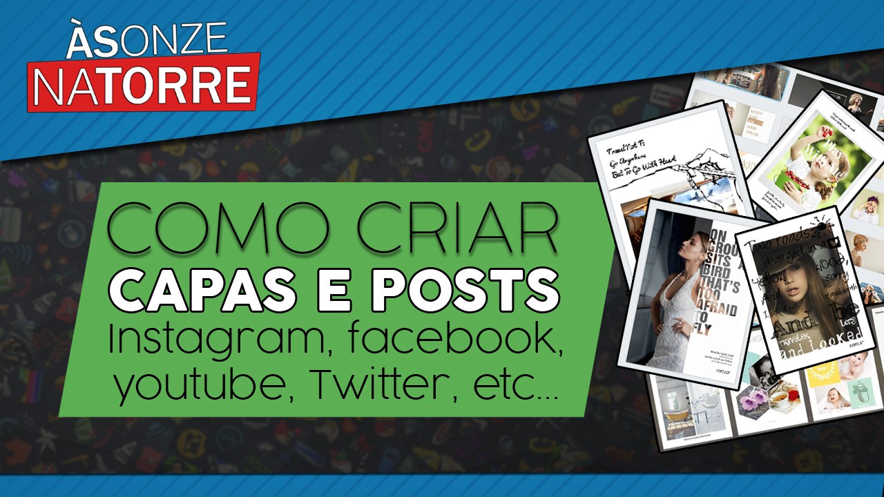 COMO CRIAR CAPAS E POSTS NO TAMANHO CERTO