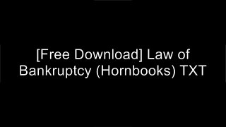 [OdBTH.[FREE] [READ] [DOWNLOAD]] Law of Bankruptcy (Hornbooks) by Charles TabbJeffrey HaasJack FriedenthalWayne LaFave RAR